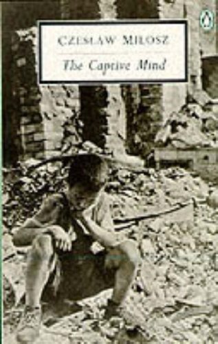 The Captive Mind (Penguin Twentieth Century Classics) by C Milosz ...