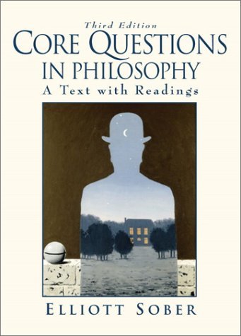 Core Questions in Philosophy: A Text with Readings by Elliott Sober | Goodreads