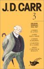 J. D. Carr. 3, Sir Henry Merrivale, 1934-1937 by John Dickson Carr ...
