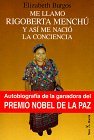 Me llamo Rigoberta Menchú y así me nació la conciencia