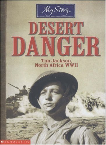 Desert Danger: Tim Jackson, North Africa WWII