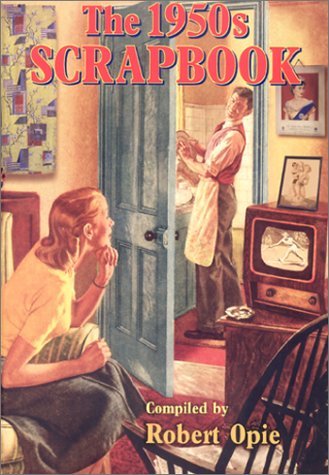 The 1950s Scrapbook (Best of the Decade Series)