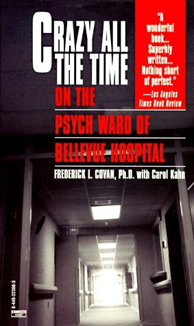 Crazy All the Time On the Psych Ward of Bellevue Hospital cover