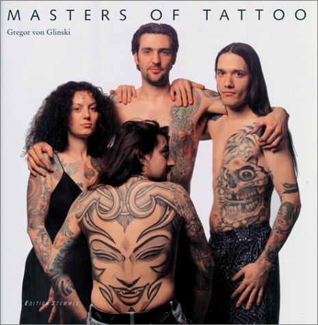 Masters of Tattoo by Gregor Von Glinski | Goodreads Masters of Tattoo by Gregor Von Glinski | Goodreads
