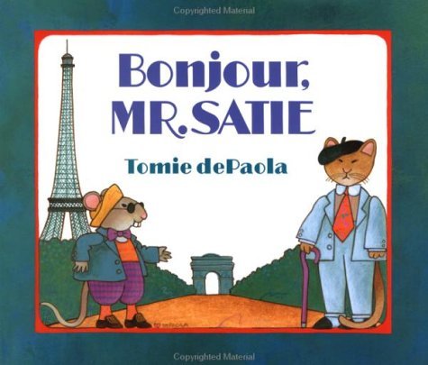 Bonjour, Mr. Satie book cover