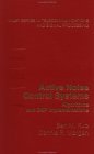 Active Noise Control Systems: Algorithms and DSP Implementations by Sen ...