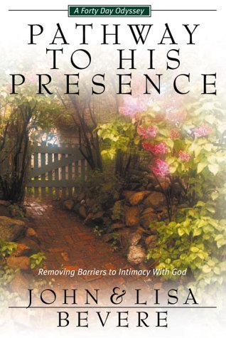 Pathway to His Presence: A Forty-Day Odyssey