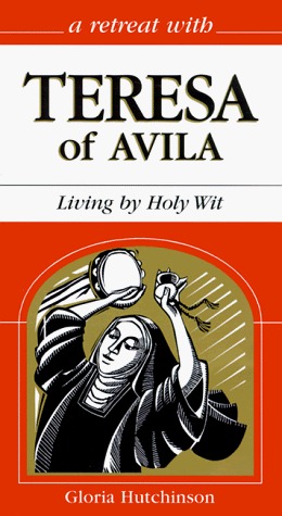 A Retreat With Teresa of Avila book cover