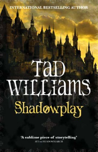 Shadowplay (Shadowmarch, #2)