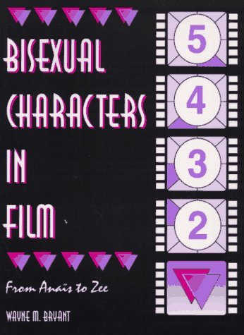 Bisexual Characters in Film by John Dececco | Goodreads