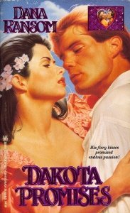 Dakota Promises (Dakota Series, #4) by Dana Ransom | Goodreads