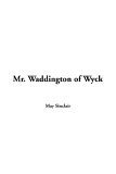 Mr. Waddington of Wyck book cover