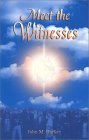 Meet the Witnesses