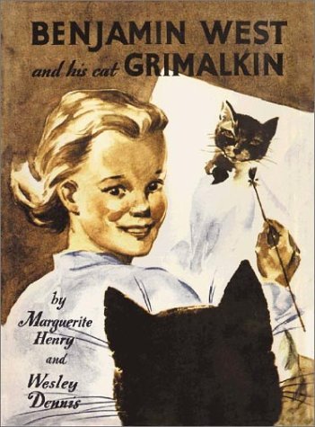 Benjamin West and His Cat Grimalkin by Marguerite Henry | Goodreads