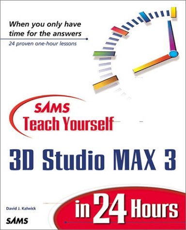 Sams Teach Yourself 3D Studio Max 3 in 24 Hours book cover