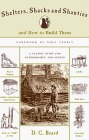 Shelters, Shacks, and Shanties