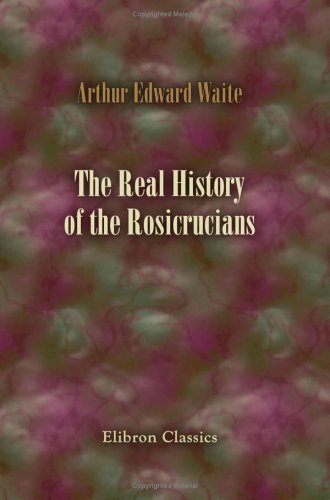The Real History of the Rosicrucians book cover