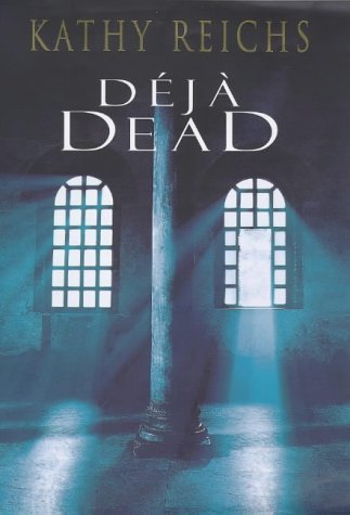 Déjà Dead (Temperance Brennan, #1)