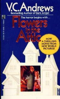 Flowers in the Attic (Dollanganger, #1)