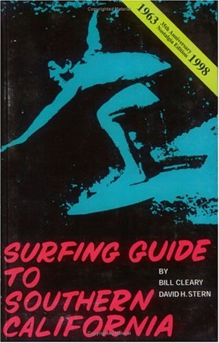 Surfing Guide to Southern California by David H. Stern