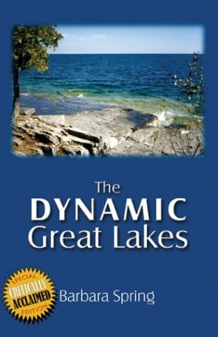 The Dynamic Great Lakes by Barbara Spring | Goodreads