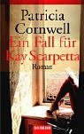 Ein Fall für Kay Scarpetta (Scarpetta, #1)