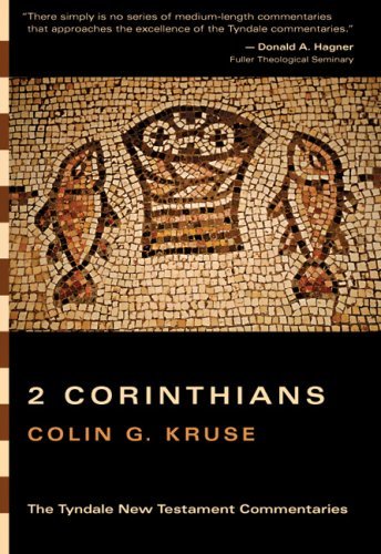The Second Epistle of Paul to the Corinthians by Colin G. Kruse | Goodreads