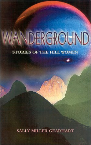 Wanderground: Stories of the Hill Women