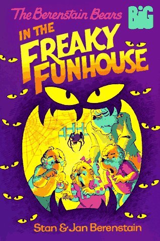 The Berenstain Bears in the Freaky Funhouse book cover