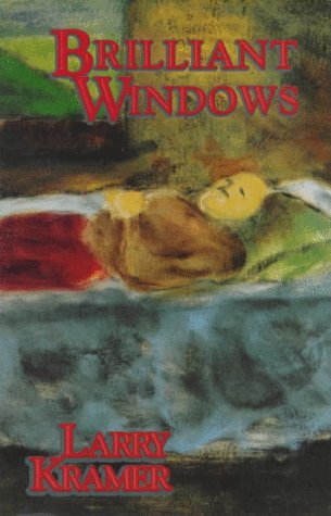Brilliant Windows: Poems by Larry Kramer | Goodreads