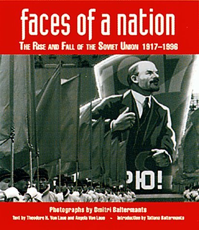 Faces of a Nation: The Rise and Fall of the Soviet Union, 1917-1991 by ...