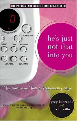 He's Just Not That Into You by Greg Behrendt | Goodreads