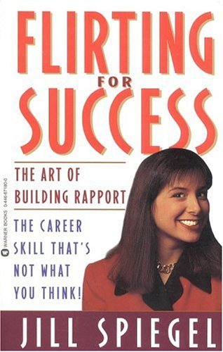Flirting for Success: The Art of Building Rapport cover