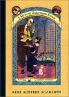 The Austere Academy (A Series of Unfortunate Events, #5)