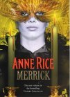 Merrick (The Vampire Chronicles, #7)