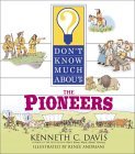 Don't Know Much About the Pioneers book cover