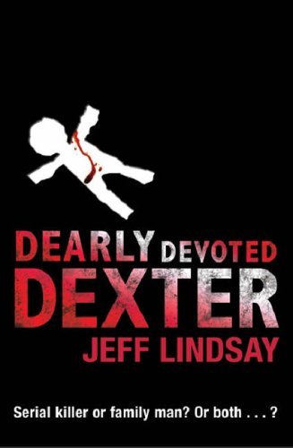 Dearly Devoted Dexter (Dexter, #2)