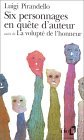 Six personnages en quête d'auteur / La Volupté de l'honneur