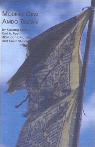 Modern Oral Amdo Tibetan: A Language Primer by Kalsang Norbu | Goodreads