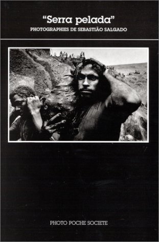 Serra pelada S-4 by Sebastião Salgado Goodreads