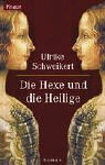Die Hexe und die Heilige book cover