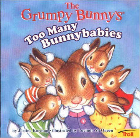 Grumpy Bunny With Roses The Grumpy Bunny's Too Many Bunnybabies by Justine Korman Fontes ...
