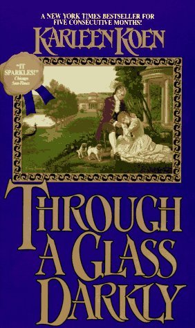 Through a Glass Darkly by Karleen Koen | Goodreads
