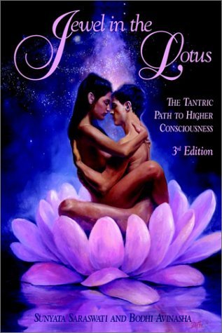 Jewel in the Lotus: The Sexual Path to Higher Consciousness