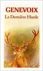 La dernière harde by Maurice Genevoix Goodreads