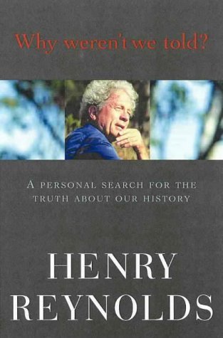Why weren't we told?: A personal search for the truth about our history