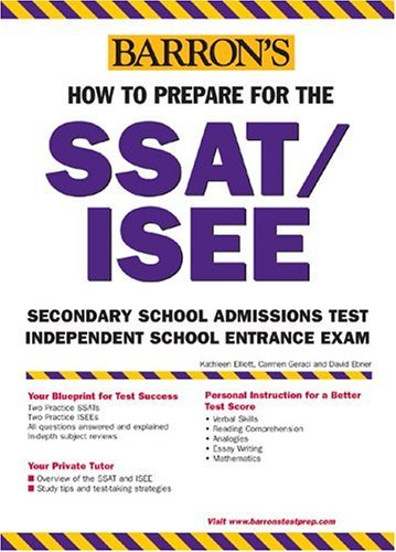 Barron's How to Prepare for the SSAT/ISEE by Kathleen Elliott | Goodreads