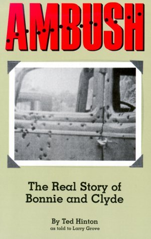 Ambush: The Real Story Of Bonnie And Clyde