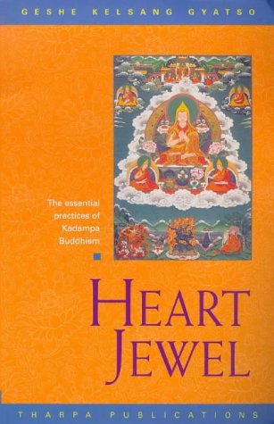 Heart Jewel: The Essential Practices of Kadampa Buddhism