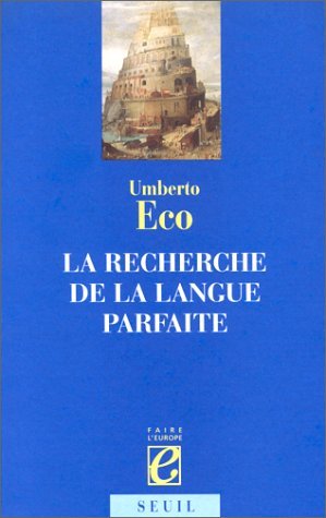 La recherche de la langue parfaite dans la culture européenne